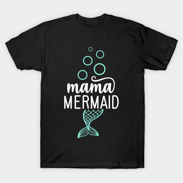 Mama Mermaid T-Shirt by Teewyld